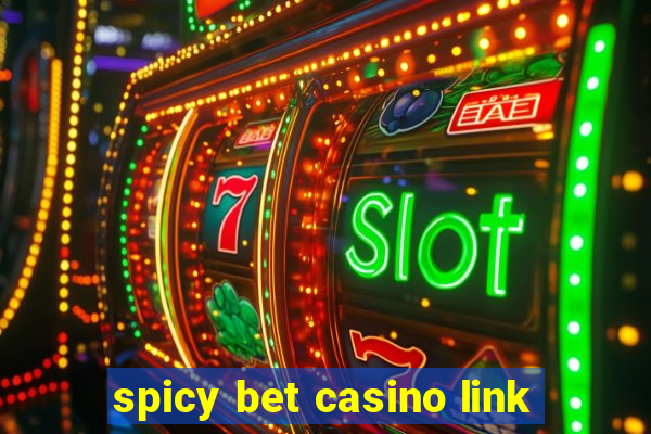 spicy bet casino link